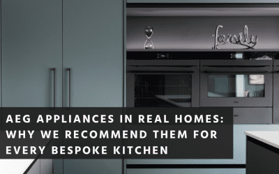 AEG Appliances in Real Homes: Why We Recommend Them for Every Bespoke Kitchen
